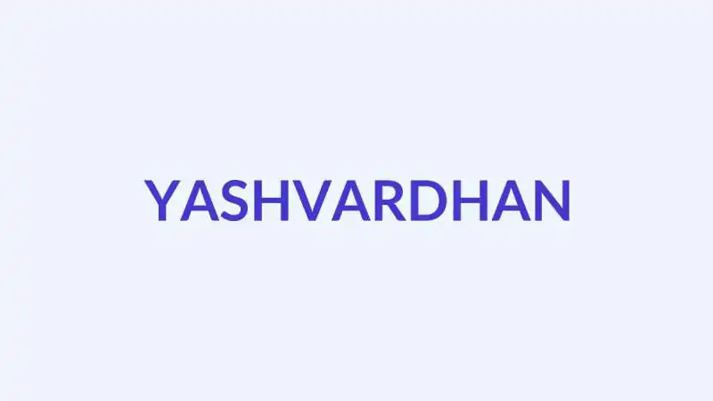 यशवर्धन नाम का अर्थ, उत्पत्ति और व्यक्तित्व